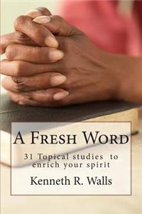 A Fresh Word