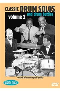 Classic Solos and Drum Battles, Volume 2
