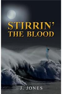 Stirrin' the Blood