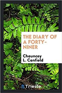 THE DIARY OF A FORTY-NINER