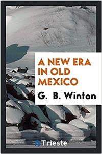 New Era in Old Mexico