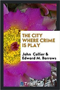 City Where Crime Is Play