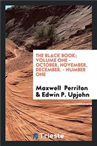 The Black book; Volume one - October, November, December. - Number One