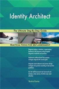 Identity Architect The Ultimate Step-By-Step Guide