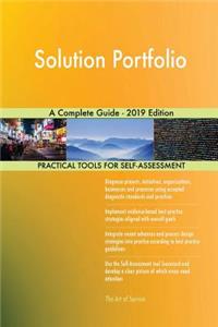 Solution Portfolio A Complete Guide - 2019 Edition