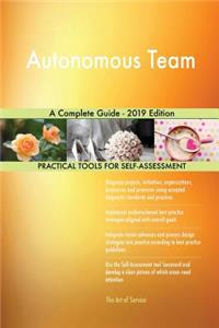 Autonomous Team A Complete Guide - 2019 Edition