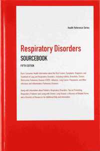 Respiratory Disorders Sourcebook