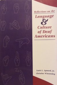 Reflections on the Language and Culture of Deaf Americans