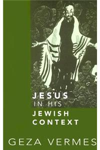 Jesus in His Jewish Context
