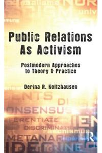 Public Relations as Activism