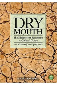 Dry Mouth, the Malevolent Symptom