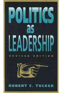 Politics as Leadership