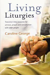 Living Liturgies