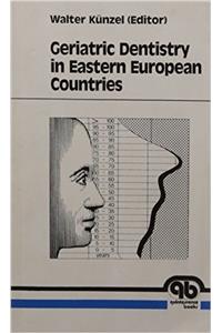 Geriatric Dentistry in Eastern European Countries