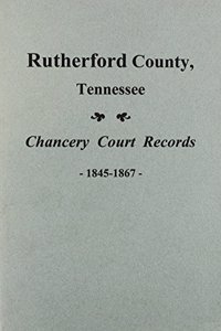 Rutherford County, Tennessee Chancery Court Records, 1845-1867