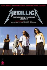 Metallica: Easy Guitar with Lessons, Volume 1