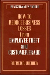 How to Reduce Business Losses from Employee Theft and Customer Fraud