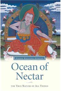 Ocean of Nectar: The True Nature of Things: Wisdom and Compassion in Mahayana Buddhism