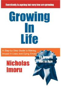 Growing in Life