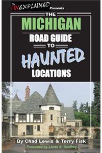 The Michigan Road Guide to Haunted Locations