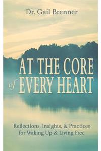 At the Core of Every Heart