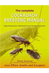 The Complete Cockroach Breeding Manual