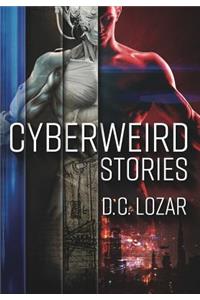 CyberWeird Stories