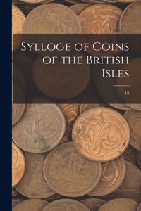 Sylloge of Coins of the British Isles; 18