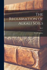 Reclamation of Alkali Soils; B617