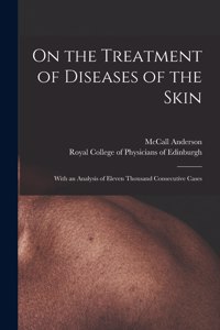 On the Treatment of Diseases of the Skin