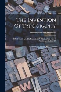 Invention Of Typography
