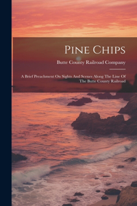 Pine Chips