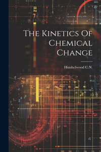 Kinetics Of Chemical Change