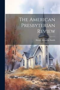 American Presbyterian Review