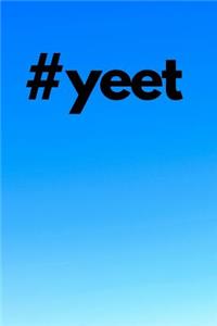#yeet