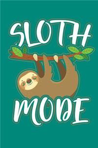 Sloth Mode