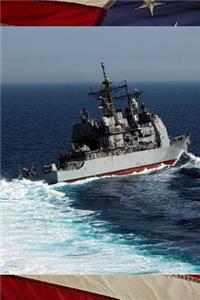 US Navy Guided Missile Cruiser USS Antietam (CG_54) At Sea Journal
