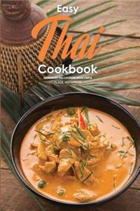 Easy Thai Cookbook: Homemade Thai Cooking Made Simple