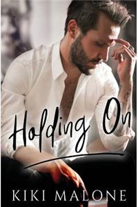Holding On