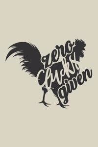 Zero Clucks Given