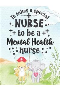 It Takes A Special Nurse To Be A Mental Health Nurse