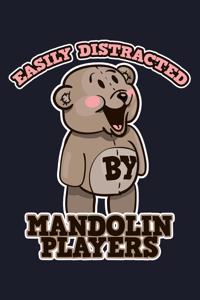 Easily Distracted By Mandolin Players