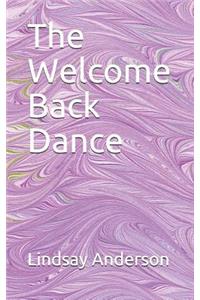 The Welcome Back Dance