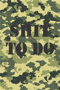Shit To Do