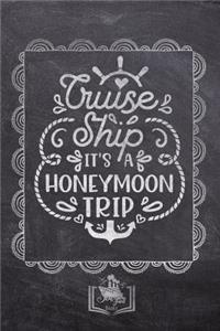 Cruise Ship It's A Honeymoon Trip