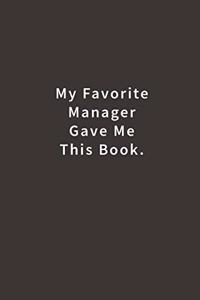 My Favorite Manager Gave Me This Book.