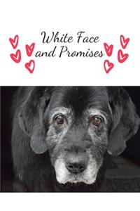 White Face and Promises