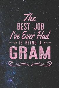 The Best Job I've Ever Had Is Being A Gram