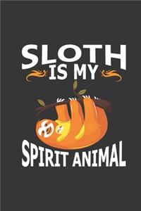 Sloth Is My Spirit Animal