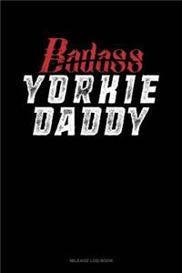 Badass Yorkie Daddy